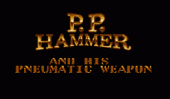 P.P. Hammer and His Pneumatic Weapon