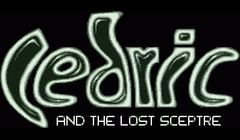 Cedric and the Lost Sceptre