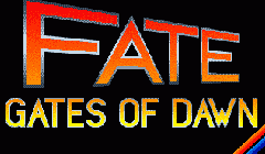 Fate: Gates of Dawn