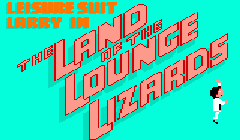 Leisure Suit Larry in The Land of the Lounge Lizards